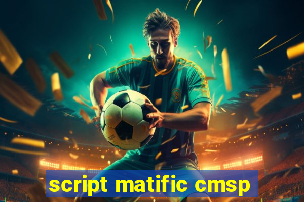 script matific cmsp